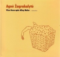 Visa tiesa apie Alisą Meler