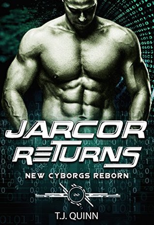 Jarcor Returns (The Cyborgs Reborn, #5)