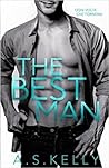 The Best Man by A.S. Kelly