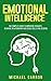 Emotional Intelligence: The...