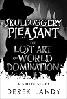 Book cover for Skulduggery Pleasant – The Lost Art of World Domination