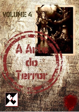 A Arte do Terror - Volume 4 (Portuguese Edition)