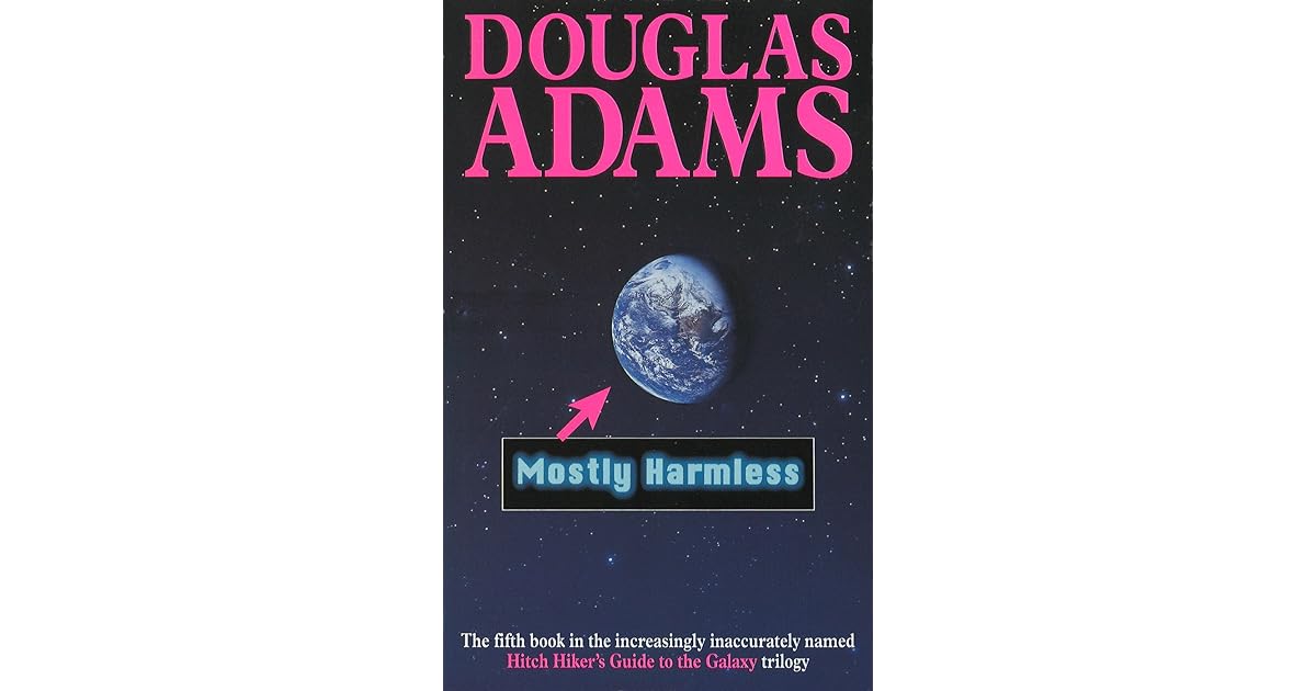 Mostly Harmless (Hitchhiker's Guide, 5) by Douglas Adams