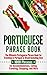 Portuguese Phrase Book: The...