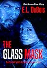The Glass Mask: M...