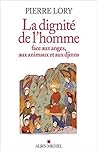 La Dignité de l'homme face aux anges, aux animaux et aux djinns (French Edition)