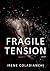 Fragile Tension