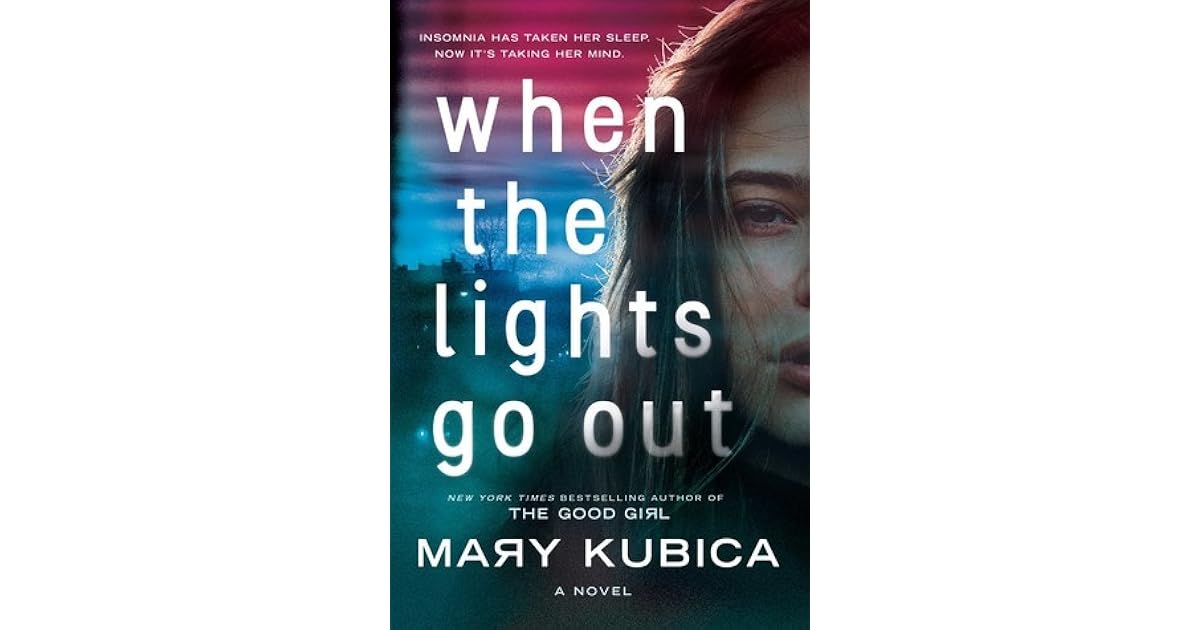 When the Lights Go Out by Mary Kubica