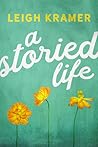 A Storied Life by Leigh Kramer