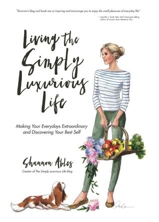 Living The Simply Luxurious Life: Making Your Everydays Extraordinary and Discovering Your Best Self (ebook)