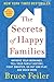The Secrets of Happy Famili...