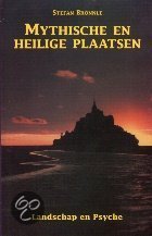 Mythische en heilige plaatsen: landschap en psyche