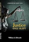 Justice Only Slep...