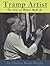 Tramp Artist: The Life of Robert Webb, JR.