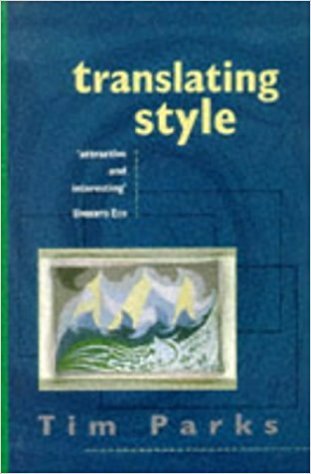 Translating Style: The English Modernists and Their Italian Translations (Hardcover)