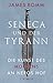 Seneca und der Tyrann - Die Kunst des Mordens an Neros Hof by James Romm