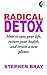 Radical Detox: How to save ...