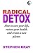 Radical Detox by Stephen Bray