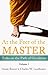 AT THE FEET OF THE MASTER: Talks on the Path of Occultism Vol. 1