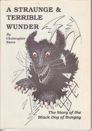 A Straunge & Terrible Wunder: The Story of the Black Dog of Bungay (Paperback)
