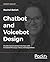 Voicebot and Chatbot Design by Rachel Batish