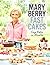 Fast Cakes: Easy Bakes in M...