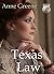 Texas Law by Anne Greene Texas Law by Anne Greene