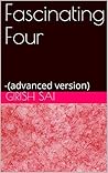Fascinating Four: -(advanced version) Fascinating Four: -(advanced version)