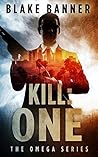 Kill: One
