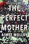 The Perfect Mother by Aimee Molloy