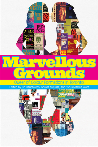 Marvellous Grounds: Queer of Colour Formations in Toronto (Paperback)