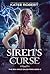 Siren's Curse (The Sea King's Daughters, #3)