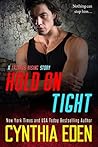 Hold On Tight by Cynthia Eden