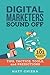 Digital Marketers Sound Off by Matt Chiera
