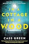 In a Cottage in a Wood by Cass Green