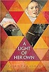 A Light of Her Own by Carrie Callaghan