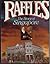 Raffles, story of Singapore