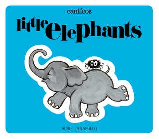 Little Elephants / Elefantitos (Canticos, 2)