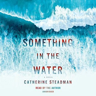 Something in the Water