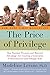 The Price of Privilege: How...