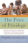 The Price of Privilege by Madeline Levine
