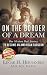 On the Border of a Dream: One Mexican Boy's Journey to Become an American Surgeon