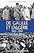 de Gaulle et l'Algérie: 194...