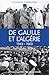de Gaulle et l'Algérie: 1943-1969