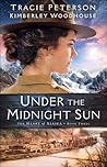 Under the Midnight Sun by Tracie Peterson