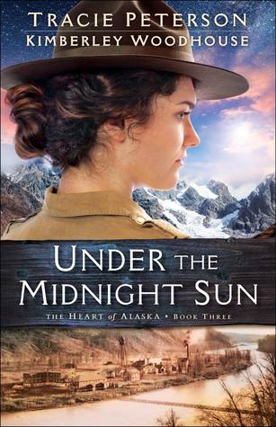 Under the Midnight Sun (The Heart of Alaska, #3)