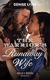The Warrior's Runaway Wife (Mills & Boon Historical)