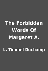 The Forbidden Words of Margaret A.