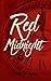 Red Was the Midnight: A Novel