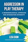 Aggression in Play Therapy by Lisa Dion